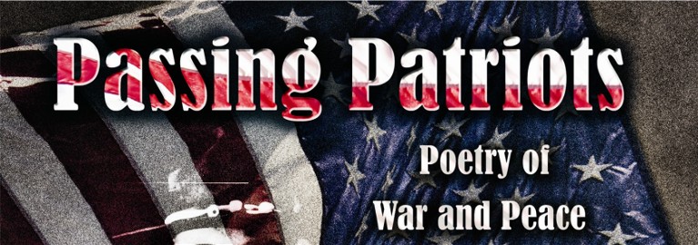 Passing Patriots - Poetry of War and Peace