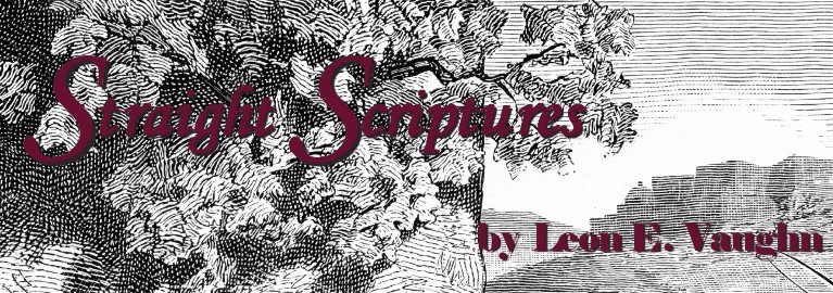 Straight Sciptures - Selected Scriptures Arranged by Topic for Latter-Day Saints